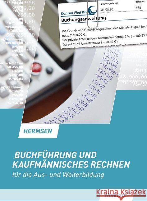 Buchführung und kaufmännisches Rechnen für die Aus- und Weiterbildung - Schülerband Hermsen, Jürgen 9783804565708 Winklers