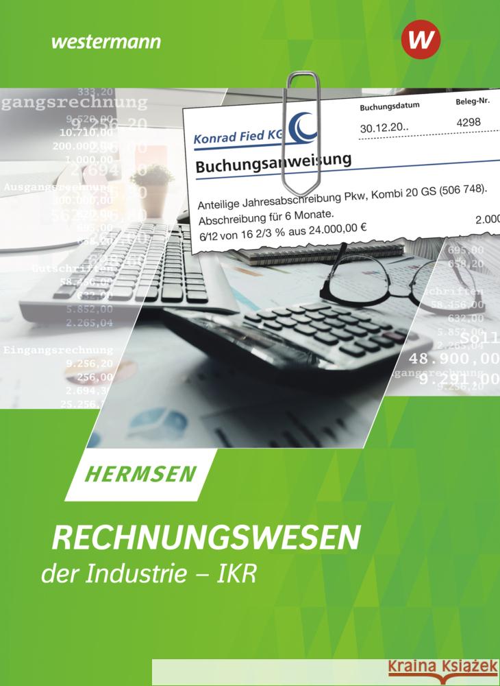 Rechnungswesen der Industrie - IKR - Schülerband Hermsen, Jürgen 9783804576087