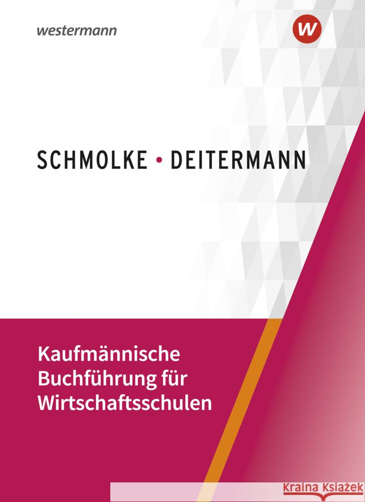 Kaufmännische Buchführung für Wirtschaftsschulen Flader, Björn, Stobbe, Susanne, Deitermann, Manfred 9783804576667 Winklers im Westermann