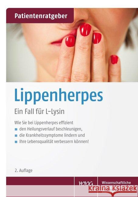 Lippenherpes : Ein Fall für L-Lysin Gröber, Uwe; Kisters, Klaus 9783804734654 Wissenschaftliche Verlagsgesellschaft