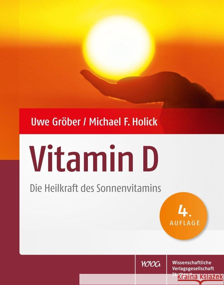 Vitamin D : Die Heilkraft des Sonnenvitamins Gröber, Uwe; Holick, Michael F. 9783804738751