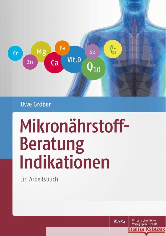 Mikronährstoff-Beratung Indikationen Gröber, Uwe 9783804739536