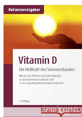 Vitamin D : Die Heilkraft des Sonnenvitamins. Patientenratgeber Gröber, Uwe; Kisters, Klaus 9783804740945 Wissenschaftliche Verlagsgesellschaft Stuttga