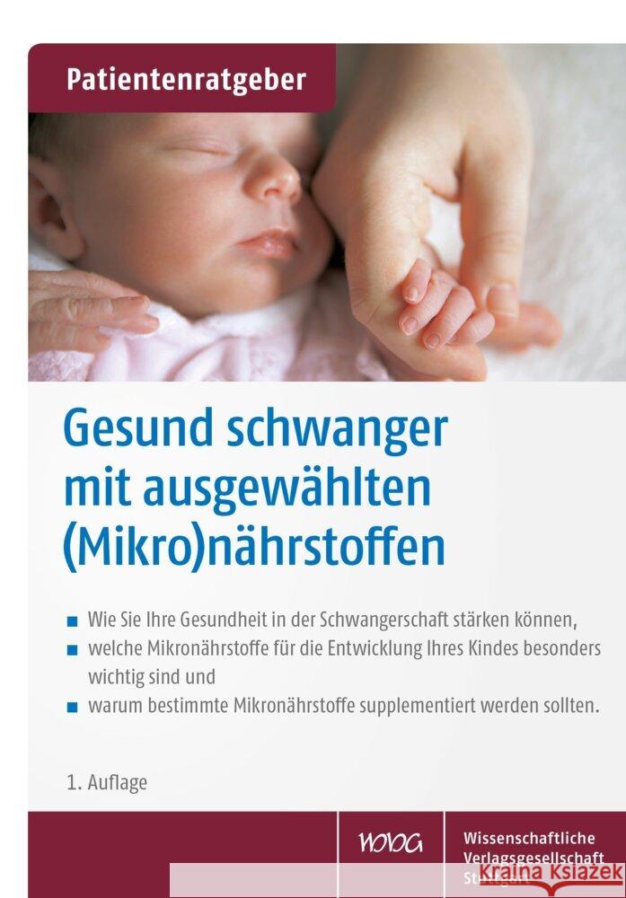 Gesund schwanger mit ausgewählten (Mikro)nährstoffen Gröber, Uwe 9783804743182