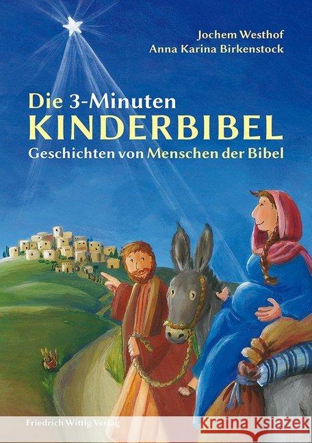 Die 3-Minuten-Kinderbibel : Geschichten von Menschen der Bibel Westhof, Jochem 9783804845190