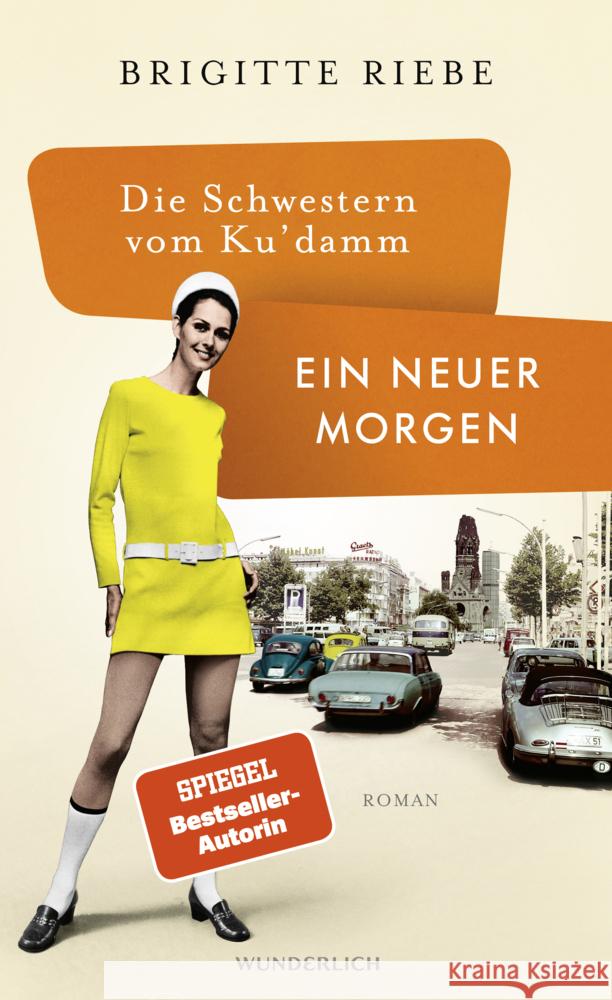 Die Schwestern vom Ku'damm: Ein neuer Morgen Riebe, Brigitte 9783805200677