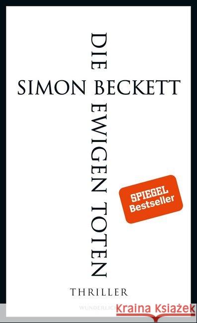 Die ewigen Toten : Thriller Beckett, Simon 9783805250023 Wunderlich