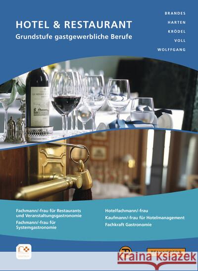 Hotel & Restaurant - Grundstufe gastgewerbliche Berufe Brandes, Frank, Harten, Heike, Krödel, Conrad 9783805708296