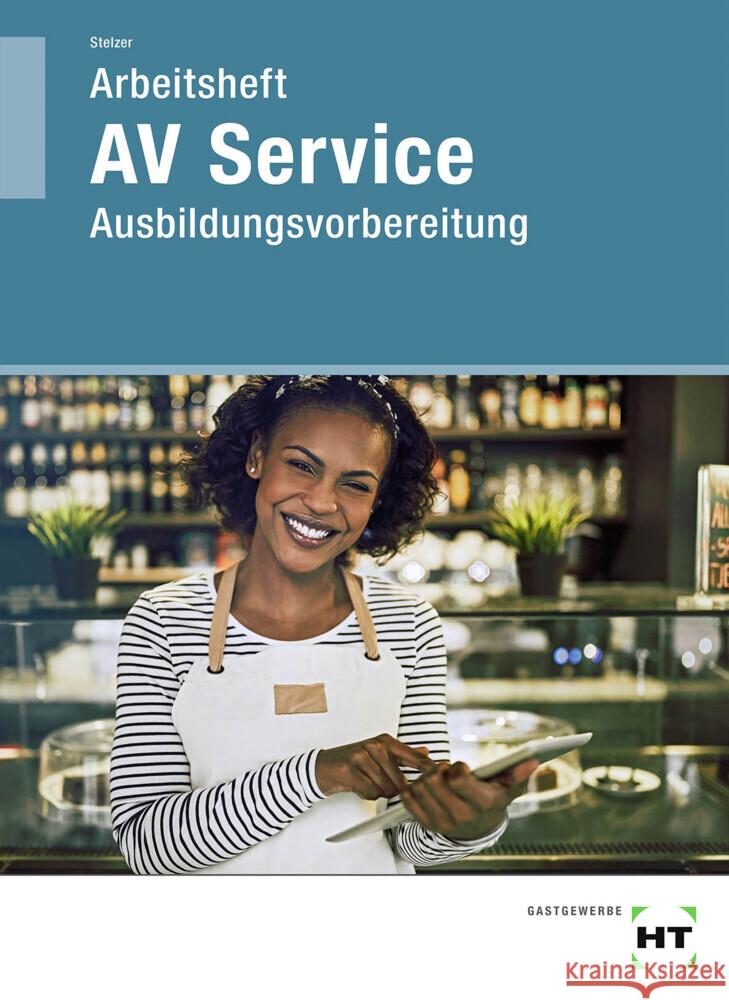 Arbeitsheft AV Service Stelzer, Sonja 9783805709101