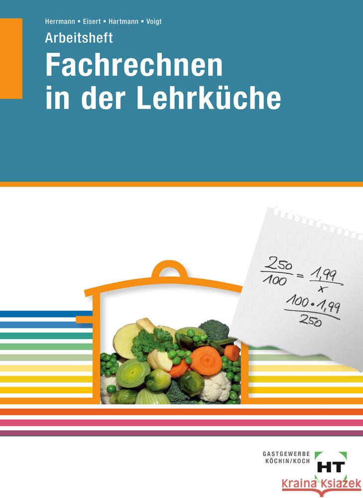 Fachrechnen in der Lehrküche Herrmann, F. Jürgen, Eisert, Sigrid, Hartmann, Thomas 9783805709149