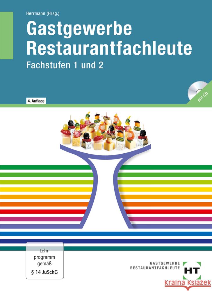 Gastgewerbe, Restaurantfachleute, m. CD-ROM Friebel, Ingrid, Klein, Helmut, Herrmann, F. Jürgen 9783805709255
