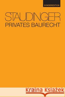 Privates Baurecht: Staudinger Sonderedition Jacoby, Florian 9783805911634