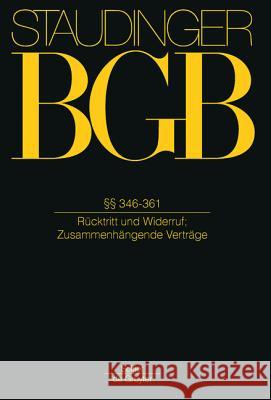 §§ 358-360: (Verbundene Und Zusammenhängende Verträge) Herresthal, Carsten 9783805911986 Walter de Gruyter