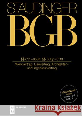 ?? 631-650h; ?? 650p-650t: (Werkvertrag, Bauvertrag, Architekten- Und Ingenieurvertrag) Stefan Leupertz Walter Klein Oliver Moufang 9783805913607