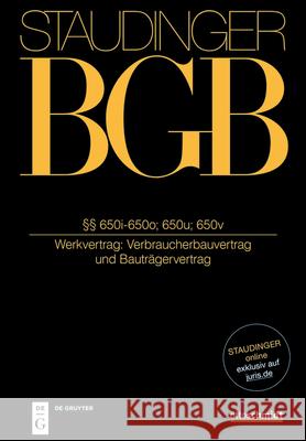 ?? 650i-650o; 650u-650v: (Verbraucherbauvertrag Und Bautr?gervertrag) Johannes Meier Olrik Vogel 9783805913638