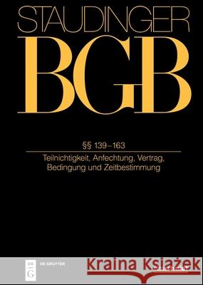 ?? 139-163: (Teilnichtigkeit, Anfechtung, Vertrag, Bedingung Und Zeitbestimmung) Reinhard Bork Herbert Roth 9783805914178