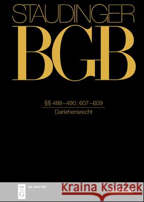 ?? 488-490; 607-609: (Darlehensrecht) Peter O. M?lbert Robert Freitag 9783805914215