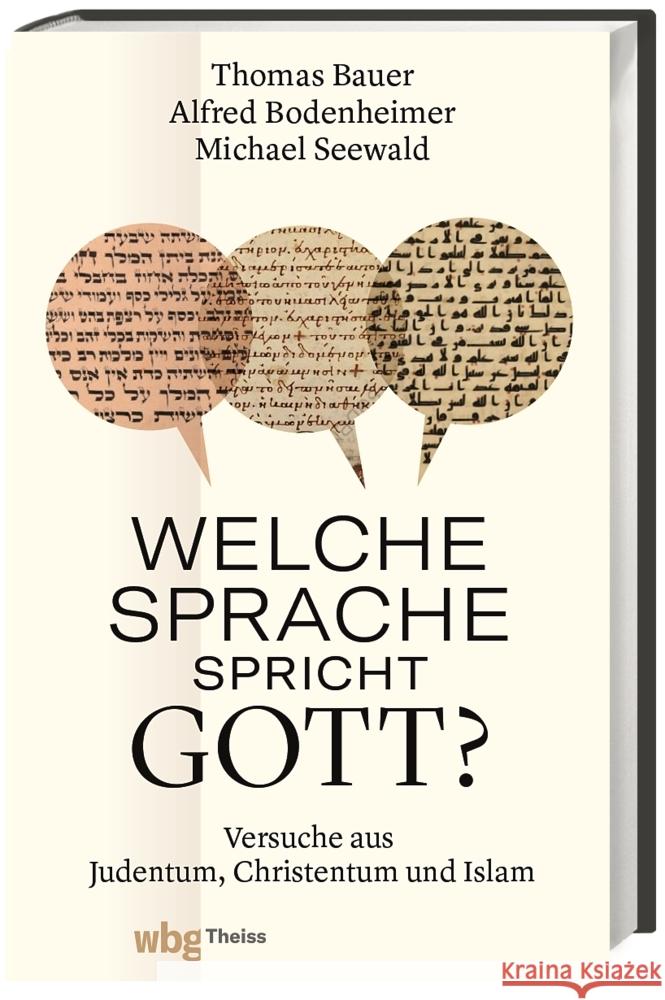 Welche Sprache spricht Gott? Bauer, Thomas, Bodenheimer, Alfred, Seewald, Michael 9783806244946