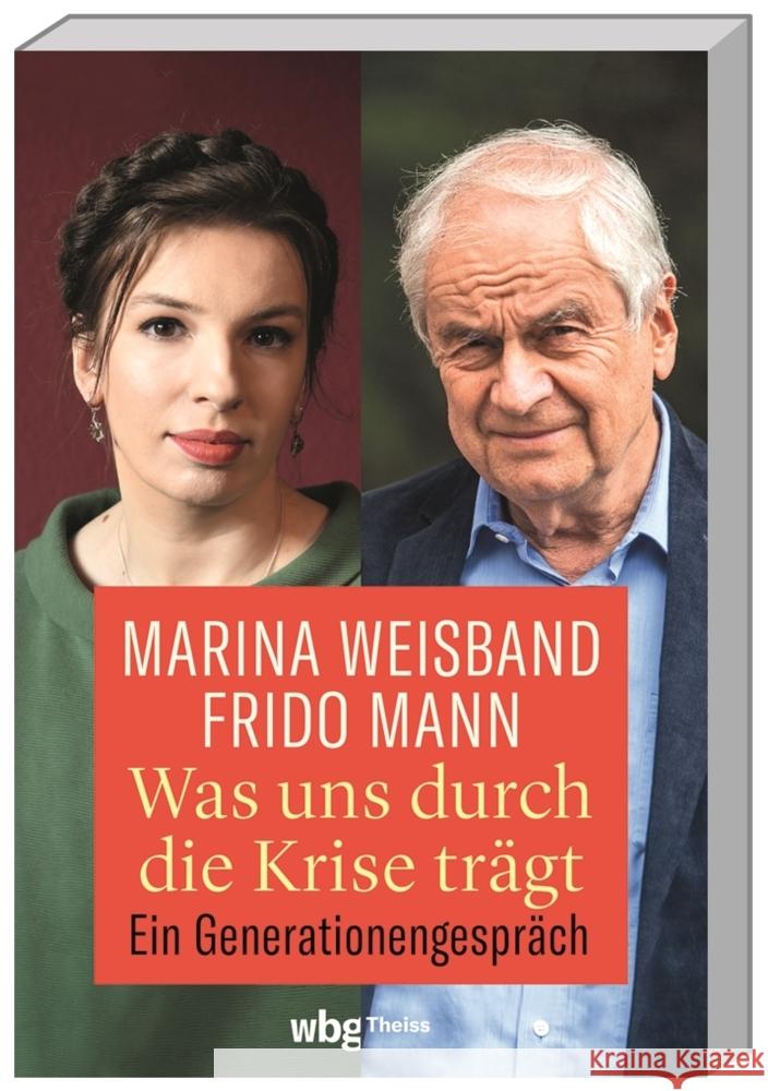 Was uns durch die Krise trägt Mann, Frido, Weisband, Marina 9783806245837 WBG Theiss