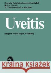 Uveitis: 78. Zusammenkunft in Kiel 1980 Jaeger, W. 9783807003252 J.F. Bergmann-Verlag