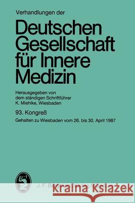 Kongreß: Gehalten Zu Wiesbaden Vom 26. Bis 30. April 1987 Miehlke, Klaus 9783807003641