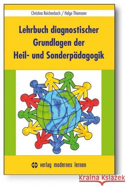 Lehrbuch diagnostischer Grundlagen der Heil- und Sonderpädagogik Reichenbach, Christina; Thiemann, Helge 9783808008478