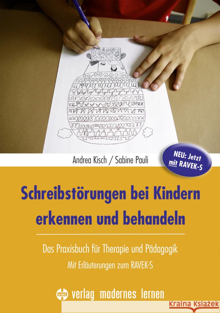 Schreibstörungen bei Kindern erkennen und behandeln, m. 1 Online-Zugang Kisch, Andrea, Pauli, Sabine 9783808009581 Verlag modernes Lernen