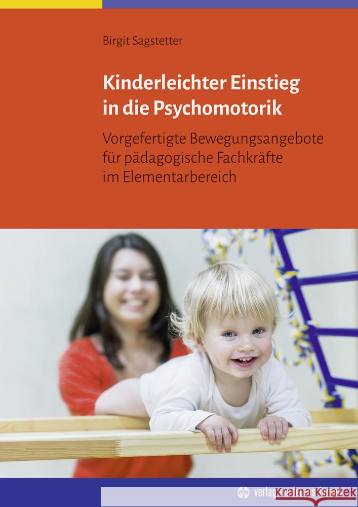 Kinderleichter Einstieg in die Psychomotorik Sagstetter, Birgit 9783808009710
