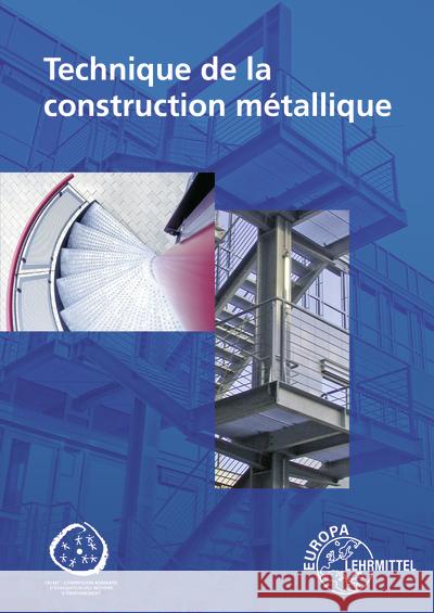 Technique de la construction métallique Weinstock, Hans-Martin, Steinmüller, Armin, Ignatowitz, Eckhard 9783808512180
