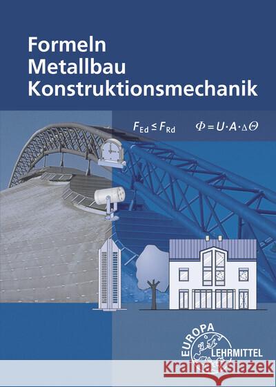 Formeln für Metallbauberufe; . Bulling, Gerhard; Dillinger, Josef; Heringer, Stefanie 9783808516393 Europa-Lehrmittel