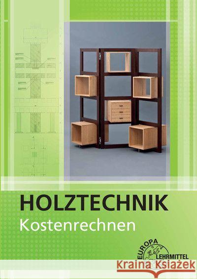 Kostenrechnen Holztechnik Fenninger, Josef, Werning, Wolfgang 9783808549988 Europa-Lehrmittel