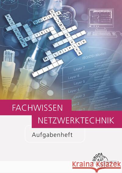 Fachwissen Netzwerktechnik Aufgabenheft Hauser, Bernhard 9783808554111 Europa-Lehrmittel