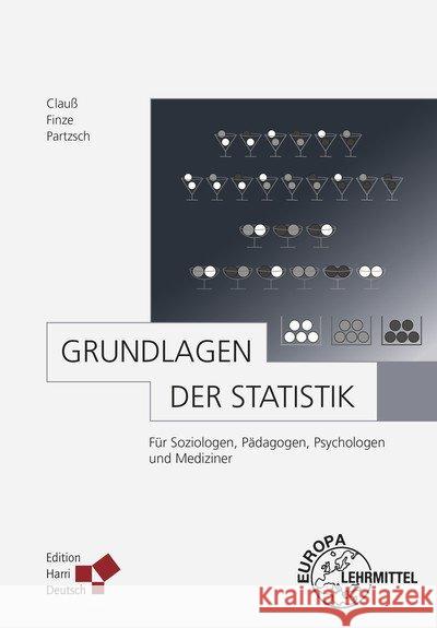 Grundlagen der Statistik : Für Soziologen, Pädagogen, Psychologen und Mediziner Clauß, Günter; Finze, Falk-Rüdiger; Partzsch, Lothar 9783808555439