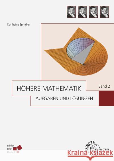 Höhere Mathematik Aufgaben und Lösungen Band 2 Spindler, Karlheinz 9783808559543