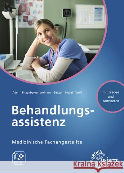 Behandlungsassistenz Aden, Patricia, Eitzenberger-Wollring, Helga, Geister, Claudia 9783808564004