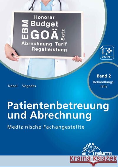 Medizinische Fachangestellte Patientenbetreuung und Abrechnung Nebel, Susanne, Vogedes, Bettina 9783808564097