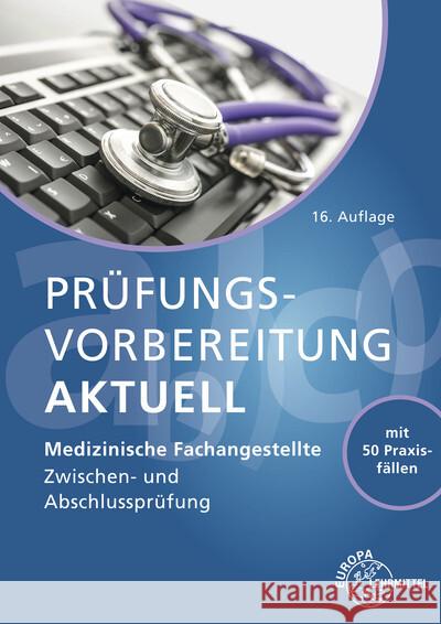 Prüfungsvorbereitung aktuell - Medizinische Fachangestellte Nebel, Susanne, Hoffmann, Uwe, Aden, Patricia 9783808564233