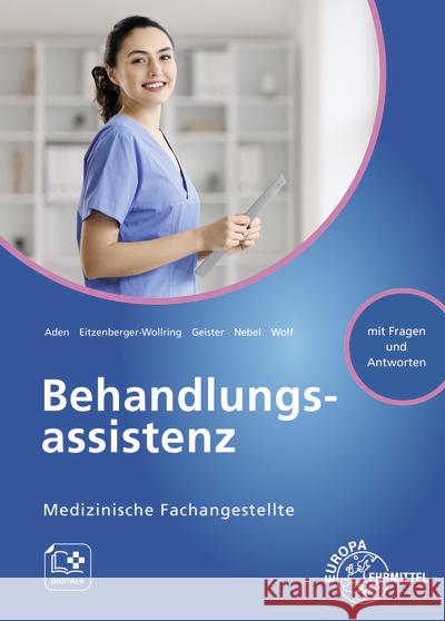 Behandlungsassistenz, Medizinische Fachangestellte Nebel, Susanne, Aden, Patricia, Wolf, Edeltraud 9783808564363