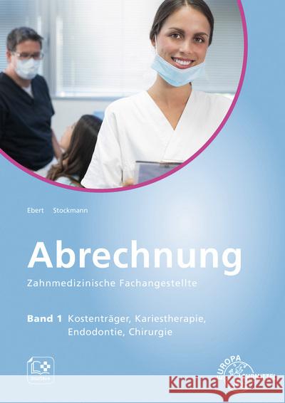 Abrechnung Zahnmedizinische Fachangestellte Band 1 Stockmann, Sabine, Ebert, Olga 9783808564523