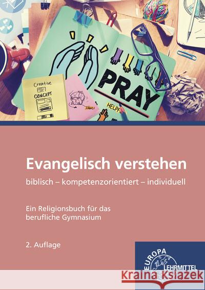 Evangelisch verstehen - Ein Religionsbuch für das berufliche Gymnasium Jung, Karsten 9783808568798 Europa-Lehrmittel