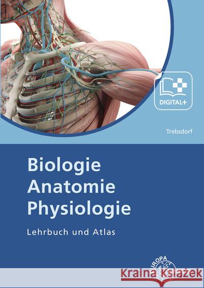 Biologie, Anatomie, Physiologie Trebsdorf, Martin 9783808569238 Europa-Lehrmittel