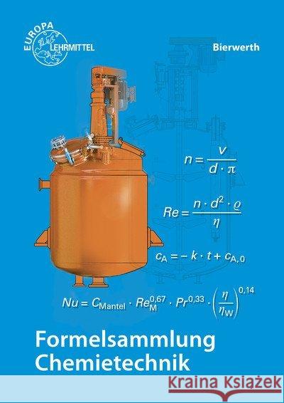 Formelsammlung Chemietechnik Bierwerth, Walter 9783808571163