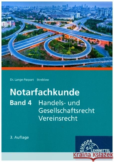 Notarfachkunde - Handels- und Gesellschaftsrecht, Vereinsrecht Lange-Parpart, Stefan, Streblow, Laura Charlotte 9783808584248