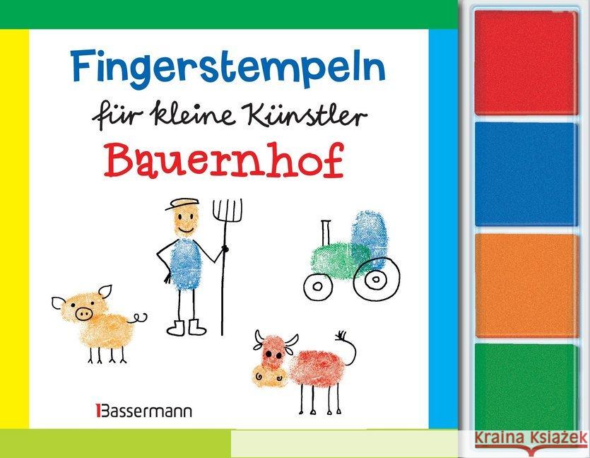 Fingerstempeln für kleine Künstler - Bauernhof : Mit vier Fingerstempelfarben Pautner, Norbert 9783809434368