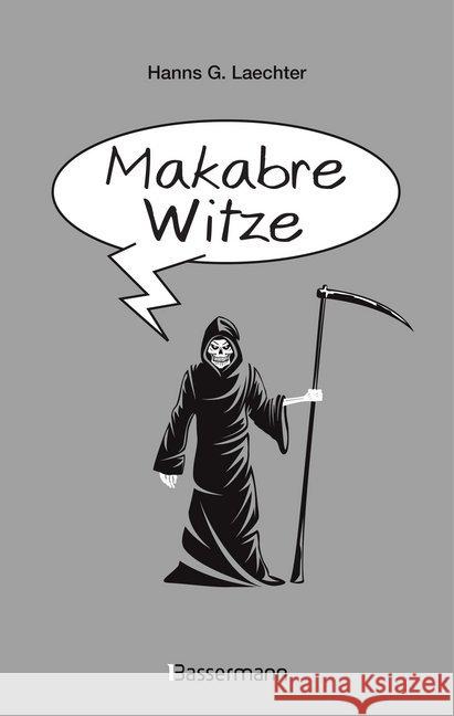 Makabre Witze Laechter, Hanns G. 9783809437765 Bassermann