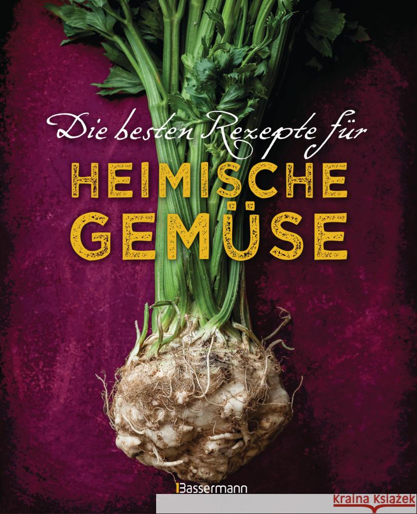 Die besten Rezepte für heimische Gemüse Handschmann, Johanna; Redden Rosenbaum, Gabriele 9783809442981