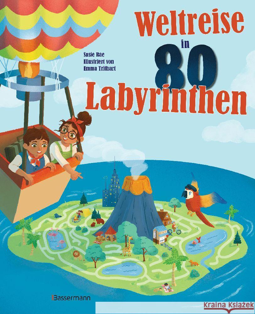 Weltreise in 80 Labyrinthen. Das Rätselbuch Für Kinder ab 7 Jahren Rae, Susie 9783809446286