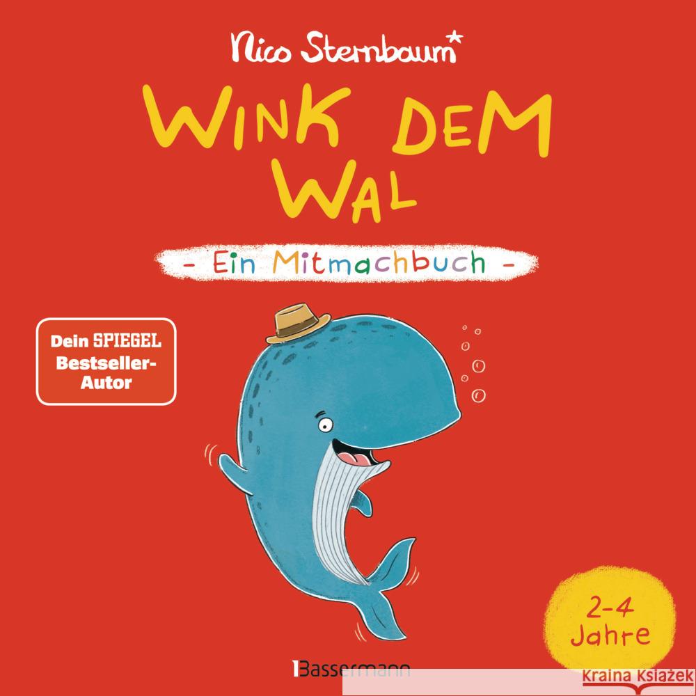 Wink dem Wal - Ein Mitmachbuch zum Schütteln, Schaukeln, Pusten, Klopfen und sehen, was dann passiert Sternbaum, Nico 9783809446552
