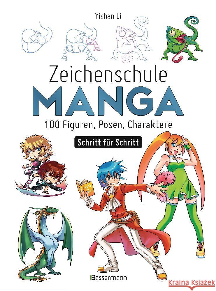 Zeichenschule Manga - 100 Figuren, Posen, Charaktere Schritt für Schritt Li, Yishan 9783809447962