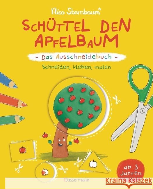 Schüttel den Apfelbaum - Das Ausschneidebuch. Schneiden, kleben, malen für Kinder ab 3 Jahren Sternbaum, Nico 9783809448662